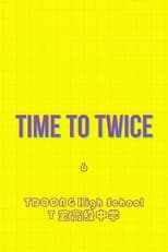 TIME TO TWICE