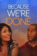 Poster de la película Because We're Done