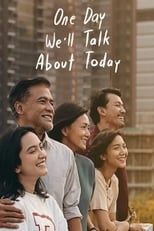 Poster de la película One Day We'll Talk About Today