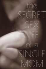 Poster de la película The Secret Sex Life of a Single Mom