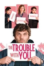 Poster de la película The Trouble with You