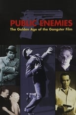 Poster de la película Public Enemies: The Golden Age of the Gangster Film