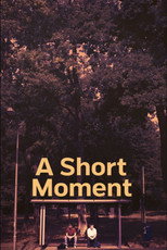 Poster de la película A Short Moment