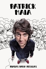 Poster de la película Patrick Maia: Piadas Para Pessoas