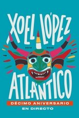 Poster de la película Xoel López. Concierto X Aniversario Atlántico