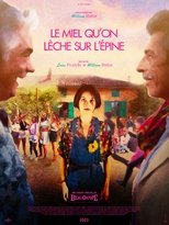 Poster de la película Le Miel qu'on lèche sur l'épine