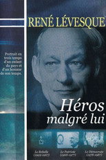 Poster de la serie René Lévesque, héros malgré lui