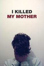 Poster de la película I Killed My Mother