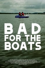 Poster de la película Bad for the Boats