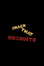 Poster de la película Smack That Mosquito