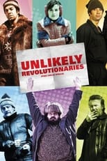 Poster de la película Unlikely Revolutionaries