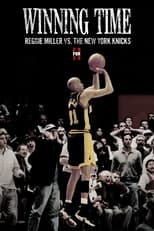 Poster de la película Winning Time: Reggie Miller vs. The New York Knicks