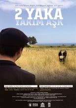 Poster de la película 2 Yaka Yarım Aşk