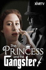 Poster de la película The Princess and the Gangster