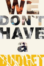 Poster de la película We Don't Have a Budget