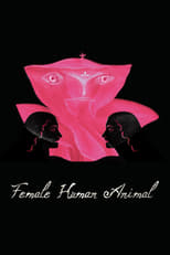 Poster de la película Female Human Animal