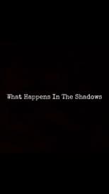 Poster de la película What Happens In The Shadows