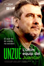 Poster de la película Unzué. L'últim equip del Juancar