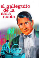 Poster de la película El galleguito de la cara sucia