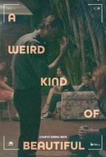 Poster de la película A Weird Kind of Beautiful