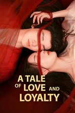Poster de la serie A Tale of Love and Loyalty