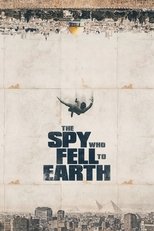 Poster de la película The Spy Who Fell to Earth