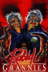 Poster de la película Rabid Grannies