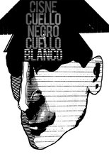Poster de la película Cisne Cuello Negro, Cuello Blanco