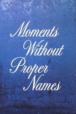 Poster de la película Moments Without Proper Names