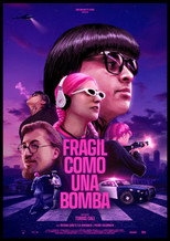 Poster de la película frágil como una bomba