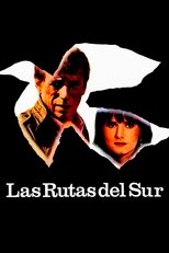 Poster de la película Las rutas del sur