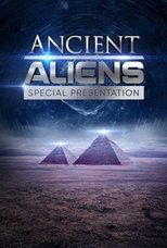 Ancient Aliens: Special Presentation