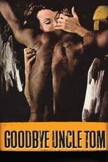 Poster de la película Goodbye Uncle Tom