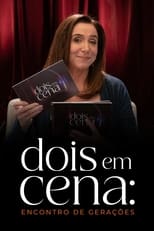 Poster de la serie Dois em Cena: Encontro de Gerações