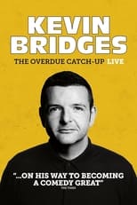 Poster de la película Kevin Bridges: The Overdue Catch-Up