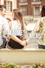 Poster de la serie Tu m’aimes, tu mens !