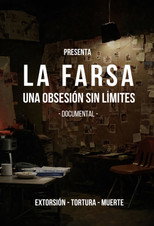 Poster de la película La Farsa: Una Obsesión Sin Limite