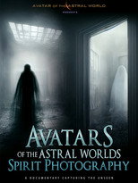 Poster de la película Avatars Of The Astral Worlds: Spirit Photography