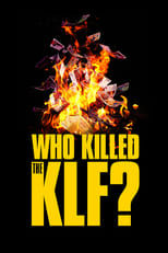 Poster de la película Who Killed the KLF?