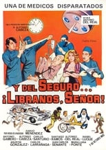 Poster de la película Y del seguro… líbranos, Señor!