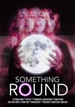 Poster de la película Something Round
