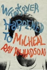 Poster de la película Whatever Happened to Micheal Ray?