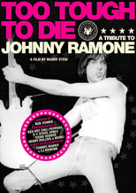 Poster de la película Too Tough to Die: A Tribute to Johnny Ramone
