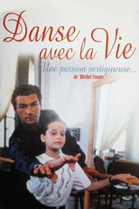 Poster de la película Danse avec la vie