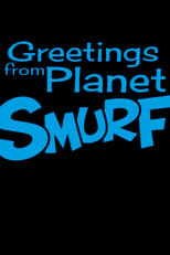 Poster de la película Greetings From Planet Smurf