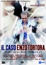 Poster de la película Il caso Enzo Tortora - Dove eravamo rimasti?