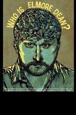 Poster de la película Who Is Elmore Dean?