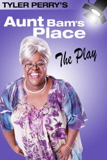 Poster de la película Tyler Perry's Aunt Bam's Place - The Play