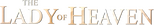 Logo The Lady of Heaven