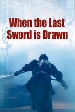 Poster de la película When the Last Sword Is Drawn